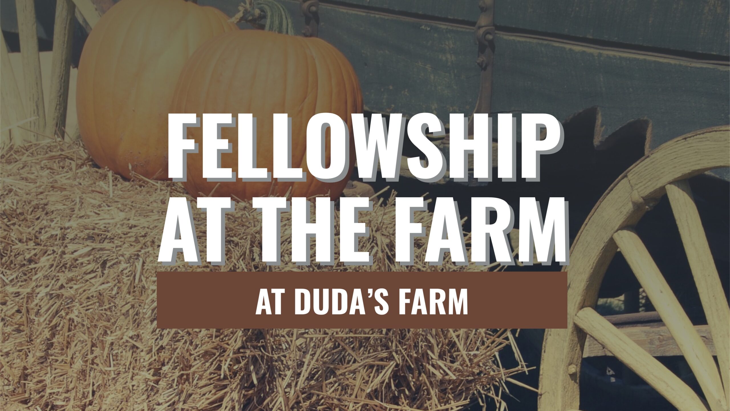 Fellowship the Farm 1023 | FCC NEW SALEM