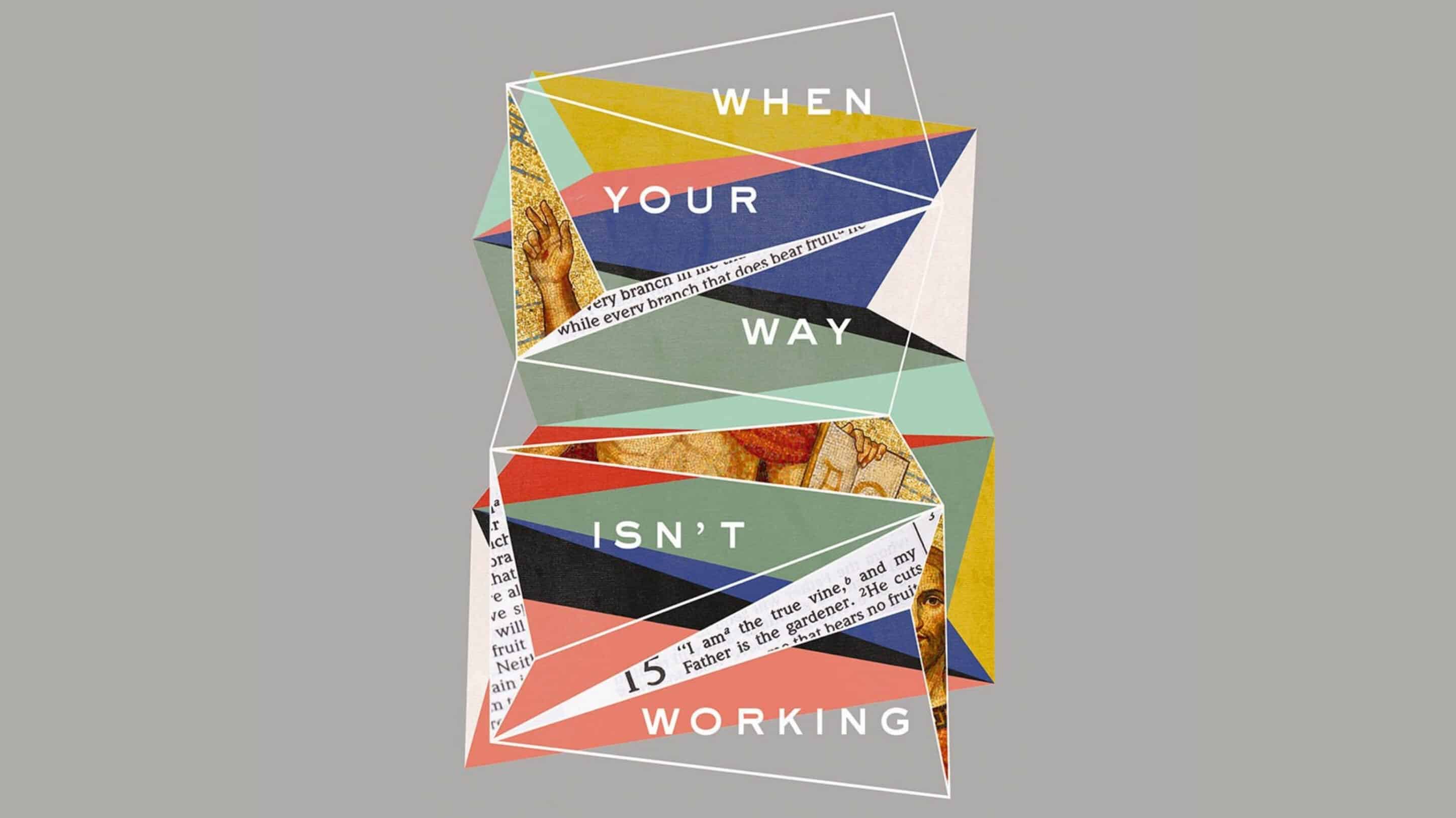 SG_F26_When Your Way Isn't Working